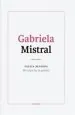 PDF Gabriela Mistral. Poesía Reunida. Mi Culpa Fue la Palabra del autor Gabriela Mistral