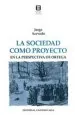 PDF La Sociedad Como Proyecto en la Perspectiva de Ortega del autor Jorge Acevedo