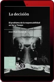 Descargar » La Decisión. El Problema de la Responsabilidad en Ser y Tiempo » Jean Paul Grasset b » GRATIS Google Drive