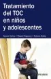 PDF Tratamiento Del Toc en Niños y Adolescentes del autor Aurora Gavino Lázaro