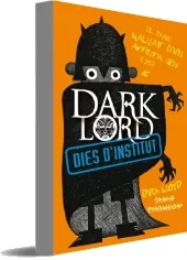 Dark Lord. Dies D\'Instituto PDF descarga resumen | 1 Link [Mega]