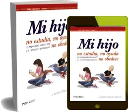 Libro Mi Hijo no Estudia, no Ayuda, no Obedece online PDF Mega
