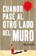 PDF Cuando Pasé al Otro Lado Del Muro del autor William Sutcliffe