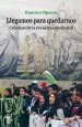 PDF Llegamos para Quedarnos del autor Francisco Figueroa