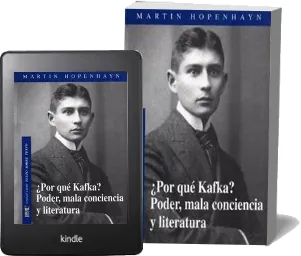 Drive ¿Por qué Kafka? Poder, Mala Conciencia y Literatura PDF gratis de Martín Hopenhayn