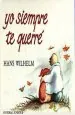 PDF Yo Siempre te Querré del autor Hans Wilhelm