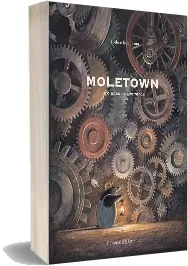 [DESCARGA] «Moletown, la Ciudad de Los Topos» PDF gratis + resumen Mega
