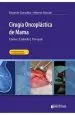 PDF Cirugia Oncoplastica de Mama. Como - Cuando - Por Que del autor Eduardo Gonzalez