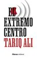 PDF El Extremo Centro del autor Tariq Ali