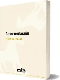 Descargar libro «Desorientación» - Elisa Iglesias 2022 + ePub