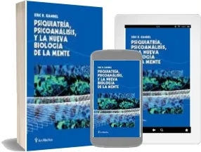 Psiquiatría, Psicoanálisis, y la Nueva Biología de la Mente resumen descargar PDF gratis