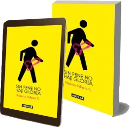 Descargar Sin Pene no Hay Gloria PDF + ePub + resumen