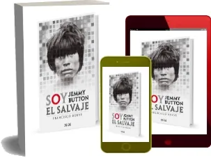 «Soy Jemmy Button, el Salvaje» (2022) en descarga directa | editorial Zig Zag + eBook