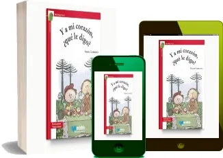 Descargar «Y a mi Corazón, ¿Qué le Digo?» | Editorial Edebé | Año 2022 + resumen