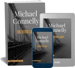 Del Otro Lado del autor Michael Connelly completo en DOCX, RB, EPUB, MOBI, DOC, TCR, WORD, TXT, OEB, PDF descargar libro gratis año 2022