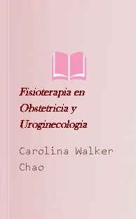 Descarga libro Fisioterapia en Obstetricia y Uroginecologia para celular
