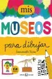 PDF Mis Museos para Dibujar del autor Emmanuelle Teyras