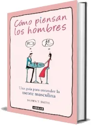 Cómo Piensan Los Hombres (PDF) gratis | Shawn t. Smith 2022 + eBook