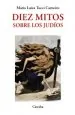 PDF Diez Mitos sobre Los Judíos del autor Maria Luiza Tucci Carneiro