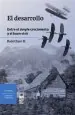 PDF El Desarrollo. Entre el Simple Crecimiento y el Buen Vivir del autor Raúl Claro Hunneus