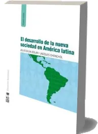 Descargar El Desarrollo de la Nueva Sociedad en América Latina (PDF) (ePub) + resumen