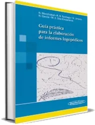 Bajar gratis Guia Practica para la Elaboracion de Informes Logopedicos de Nieves Mendizábal de la Cruz Libro completo (Medica Panamericana) | Resumen disponible en KickAssTorents, Torrent, FileFactory, Ivoox, MediaFire, Dropbox, WeTransfer, Google Drive, ZendTo, IsoHunt 2022
