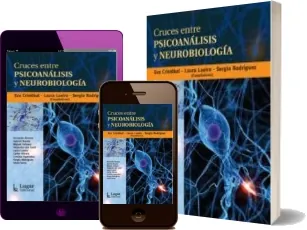 Cruces entre Psicoanálisis y Neurobiologia Review + descarga [eBook] Google Drive