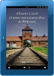Google Books en PDF: O Amor Nos Escuros Días de Birkenau de Alberto Canal en HTMLZ, PDF, HTML, GIF, EPUB, DOCX, TXT, WORD, SNB, DOC FileHosting, Uploaded, Dropbox, Hornetdrive, WeTransfer, Apple iCloud, Torrent, Amazon Drive, Cozy.io edición 2022 | Android - iPhone descargas ilimitadas