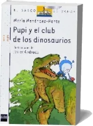 Descargar libro «Pupi y el Club de Los Dinosaurios» - María Menéndez Ponte 2022 + eBook