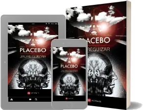 «Placebo» de Jaureguizar Descargar libro completo gratis 2022 Mega