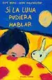 PDF Si la Luna Pudiera Hablar del autor Kate Banks