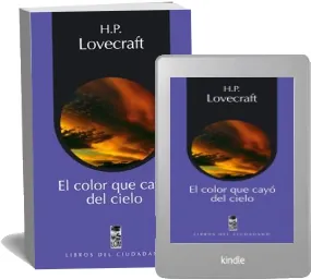 Leer «El Color Que Cayo Del Cielo» online eBook - H. p. Lovecraft 2022 + resumen
