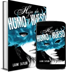 Bajar libro gratis en PDF Hija de Humo y Hueso + resumen