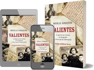 Libro Valientes. El Relato de Las Víctimas Del Franquismo y de Los Que Les sobrevivieron para leer online PDF + eBook