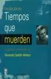 PDF Tiempos Que Muerden: Biografía Inconclusa de Fernando Castillo Velasco del autor Faride Zerán