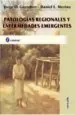 PDF Patologias Regionales y Enfermedades Emergentes del autor Jorge Osvaldo Gorodner