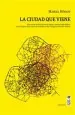 PDF La Ciudad Que Viene del autor Marcel Hénaff