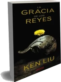La Gracia de Los Reyes PDF resumen + reseña 2022