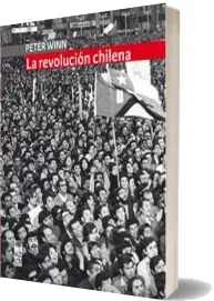 Descargar «La Revolución Chilena» PDF completo Peter Winn + eBook