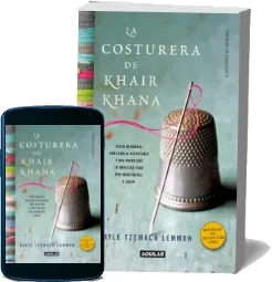 La Costurera de Khair Khana Descargar completo en PDF escrito por Gayle Tzemach Lemmon