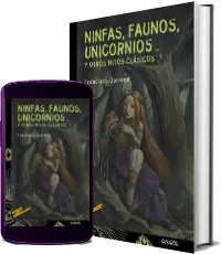 Libros buenos para leer: Ninfas, Faunos, Unicornios y Otros Mitos Clásicos de Francisco Domene Google Books (Resubido)