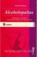 PDF Alcoholopatias. Diagnostico y Tratamiento de la Adiccion Alcoholica en Todas Sus Formas del autor Alfredo Sackman