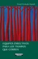 PDF Equipos Directivos para Los Tiempos Que Corren del autor Daniel Fernández