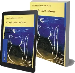 «El Ojo Del Alma» bajar PDF - eBook gratis «Ramón Díaz Eterovic» 2022 + resumen