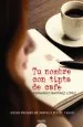 PDF Tu Nombre Con Tinta de Café del autor Fernando Martínez López