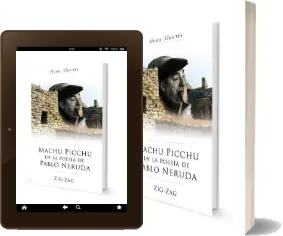 Descarga «Machu Pichu en la Poesía de Pablo Neruda» de Hugo Montes para iPhone/iPad/Kindle 2022 Google Drive