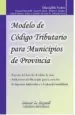 PDF Modelo de Código Tributario para Municipios de Provincia del autor Diuvigildo Yedro