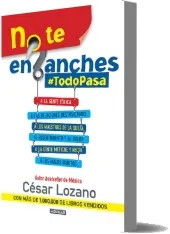 Descargar Gratis «No te Enganches? Todopasa» de César Lozano 2022 + ePub