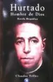 PDF Hurtado. Hombre de Dios del autor Claudio Téllez