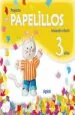 PDF Proyecto Papelillos de Educación Infantil 3 Años. Libro Digital. Docente. Pdi. Off Line del autor María Dolores Campuzano Valiente
